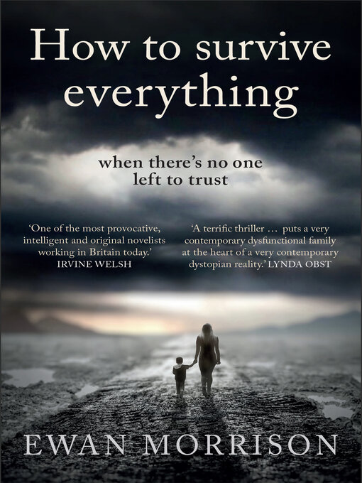 Title details for How to Survive Everything by Ewan Morrison - Wait list